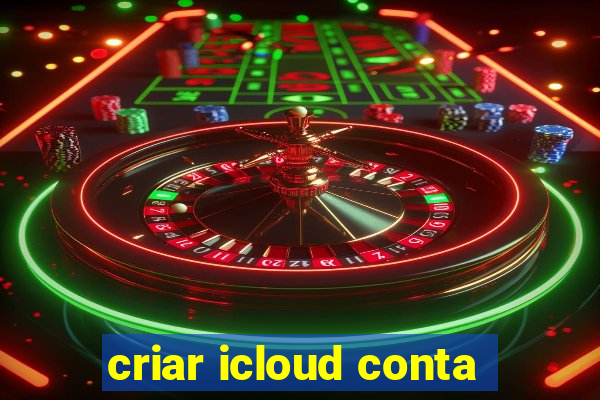 criar icloud conta